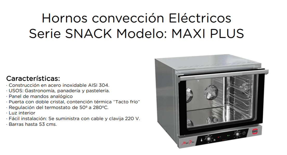 HORNO CONVECCIÓN ELÉCTRICO SERIE SNACK MOD MAXI PLUS 1